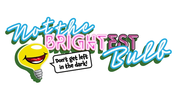 Not The Brightest Bulb – Logo with Tagline Logo for the party game “Not The Brightest Bulb” with the tagline: “Don’t get left in the dark!”